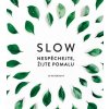 Slow (Stav Nová)