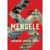 Mengele Odhalení Anděla smrti (Stav Nová - lehce poškozená)