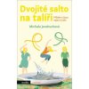 Dvojité salto na talíři (Stav Nová - lehce poškozená)