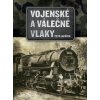 Vojenské a válečné vlaky (Stav Nová)