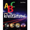ABC křesťanství (Stav Nová)