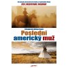 Poslední americký muž (Stav Nová)