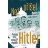 Než přišel Hitler (Stav Nová)