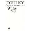 Toulky českou minulostí 9 - Velké příběhy Habsburků na sklonku jejich vlády (Stav Nová - lehce poškozená)