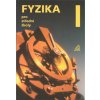 Fyzika pro střední školy 1.díl (Stav Použité zboží - běžné opotřebení)