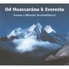 Od Huascaránu k Everestu (Stav Nová - lehce poškozená)