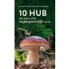 10 hub - Jak najít a určit nejčastější druhy
