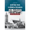 Květen 1945 v jižních Čechách