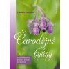 Čarodějné byliny - Znovuobjevené znalosti babek kořenářek (Stav Nová)