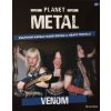 Planet metal Venom (Stav Nová - lehce poškozená)