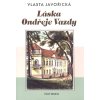 LÁSKA ONDŘEJE VAZDY II.DÍL (Stav Použité zboží - Jako nová)