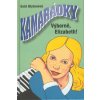 Kamarádky 7. Výborně Elizabeth! (Stav Použité zboží - Jako nová)