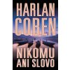 Nikomu ani slovo (Stav Použité zboží - Běžné opotřebení)