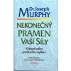 Nekonečný pramen vaší síly