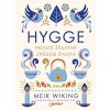 Hygge - Prostě šťastný způsob života (Stav Nová)