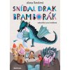 Snídal drak bramborák - Pohádkové básničky pro kluky i holčičky (Stav Nová)