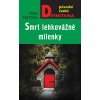 Smrt lehkovážné milenky (Stav Nová)