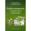 Facility management v technické správě a (Stav Použité zboží - Jako nová)