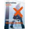Chcete peníze? Nechoďte do práce (Stav Použité zboží - Běžné opotřebení)
