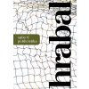 Hrabal spisy 6 - publicistika (Stav Nová)