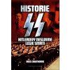 Historie SS - Hitlerovy neslavné legie smrti (Stav Použité zboží - Jako nová)