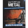Planet metal Marilyn Manson (Stav Nová - lehce poškozená)
