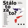 Stálo to za to? (Stav Nová - lehce poškozená, poškozený papírový přebal)