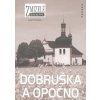 Zmizelé Čechy - Dobruška a Opočno (Stav Nová)