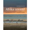 Afrika zevnitř. Kontinentem sucha a věčných proměn (Stav Nová - lehce poškozená)