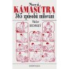 Nová Kámasútra, aneb, 365 způsobů milování (Stav Použité zboží - Jako nová)