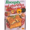 Recepty od staříčka ze Slovácka (Stav Použité zboží - Běžné opotřebení)