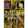 Péče o pokojové květiny (Stav Použité zboží - Běžné opotřebení)