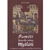 Paměti katovské rodiny Mydlářů. Díl 1, Z magistra medicíny pacholkem katovým - Měkká (2009 (Stav Použité zboží - Běžné opotřebení)