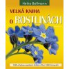 Velká kniha o rostlinách (Stav Použité zboží - Běžné opotřebení)