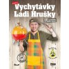 Vychytávky Ládi Hrušky (Stav Použité zboží - Běžné opotřebení)