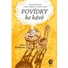 Povídky ke kávě aneb Jak přežít třicet let s jedním chlapem (a s jednou tchýní) (Stav Použité zboží - Běžné opotřebení)