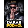 Moje cesta na Dakar (Stav Nová - lehce poškozená)