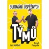 Budování úspěšných týmů (Stav Nová - lehce poškozená)