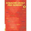 Zábavné úkoly pro seniory 5 (Stav Nová)