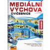 Mediální výchova - Cvičebnice (Stav Použité zboží - Běžné opotřebení)