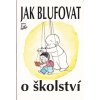 Jak blufovat o školství (Stav Použité zboží - Běžné opotřebení)
