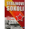 Stalinovi sokoli - Stíhací esa sovětského letectva 2. část (M-Ž) (Stav Použité zboží - Běžné opotřebení)