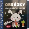 Obrázky pro miminka/pre bábätká - Mňam (Stav Nová)
