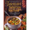 Tajemství babiččiny kuchyně (Stav Použité zboží - Běžné opotřebení)