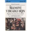 Šílenství v zrcadle dějin: pojednání pro inteligentní čtenáře (Stav Použité zboží - Běžné opotřebení)