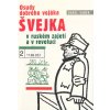 Osudy dobrého vojáka Švejka v ruském zajetí a v revoluci (Stav Použité zboží - Běžné opotřebení)