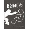 Brnox: průvodce brněnským Bronxem (Stav Použité zboží - Běžné opotřebení)
