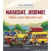 Nasedat, jedeme! (Stav Nová - Mírně mechanicky požkozená)