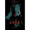 La Loba (Stav Nová)