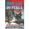 Sedm cest do pekla (Stav Použité zboží - Běžné opotřebení)